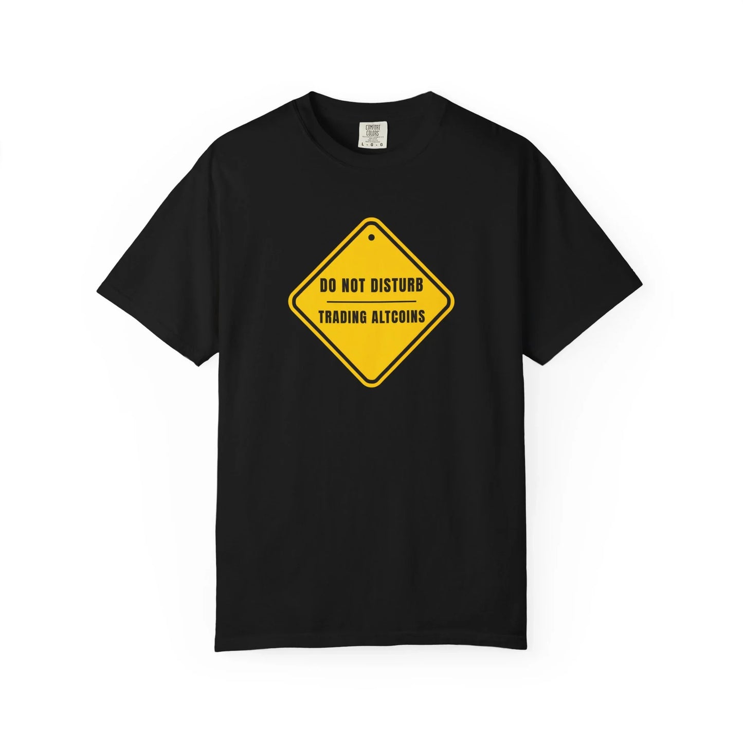 Do Not Disturb Trading Altcoins - T-Shirt Black T-Shirt crypto-vibes.com