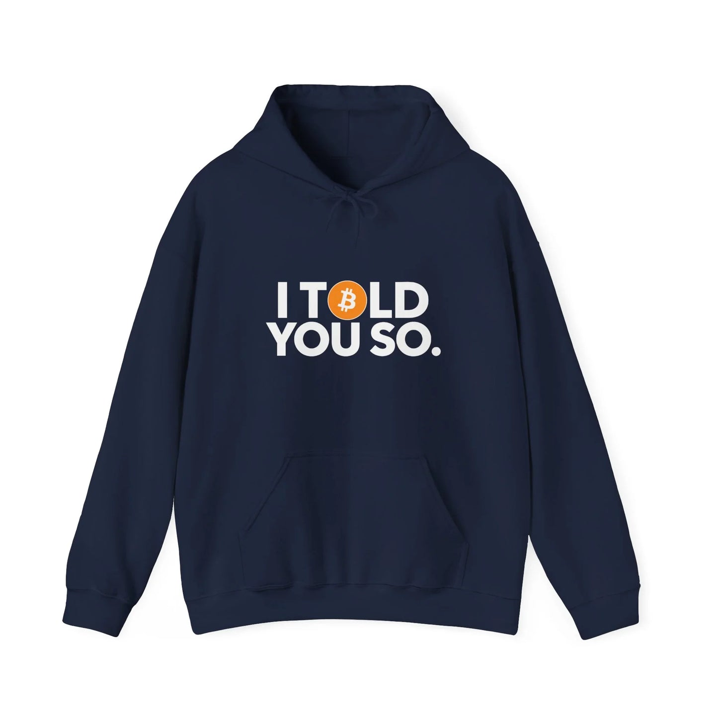 I Told You So - Hoodie Navy Hoodie crypto-vibes.com