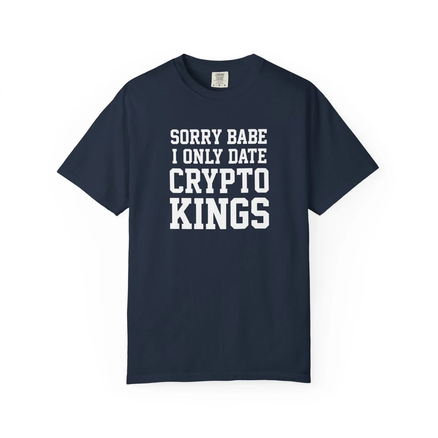 I Only Date Crypto Kings - T-Shirt Navy T-Shirt crypto-vibes.com