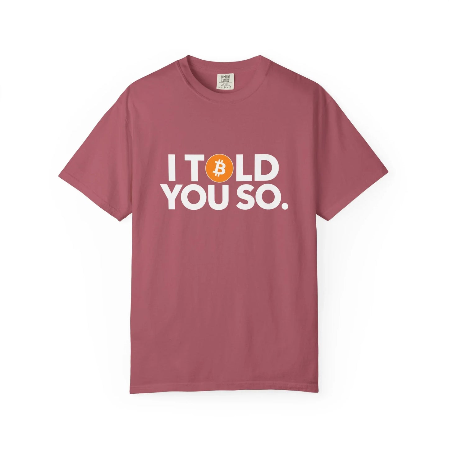 I Told You So - T-Shirt Crimson T-Shirt crypto-vibes.com