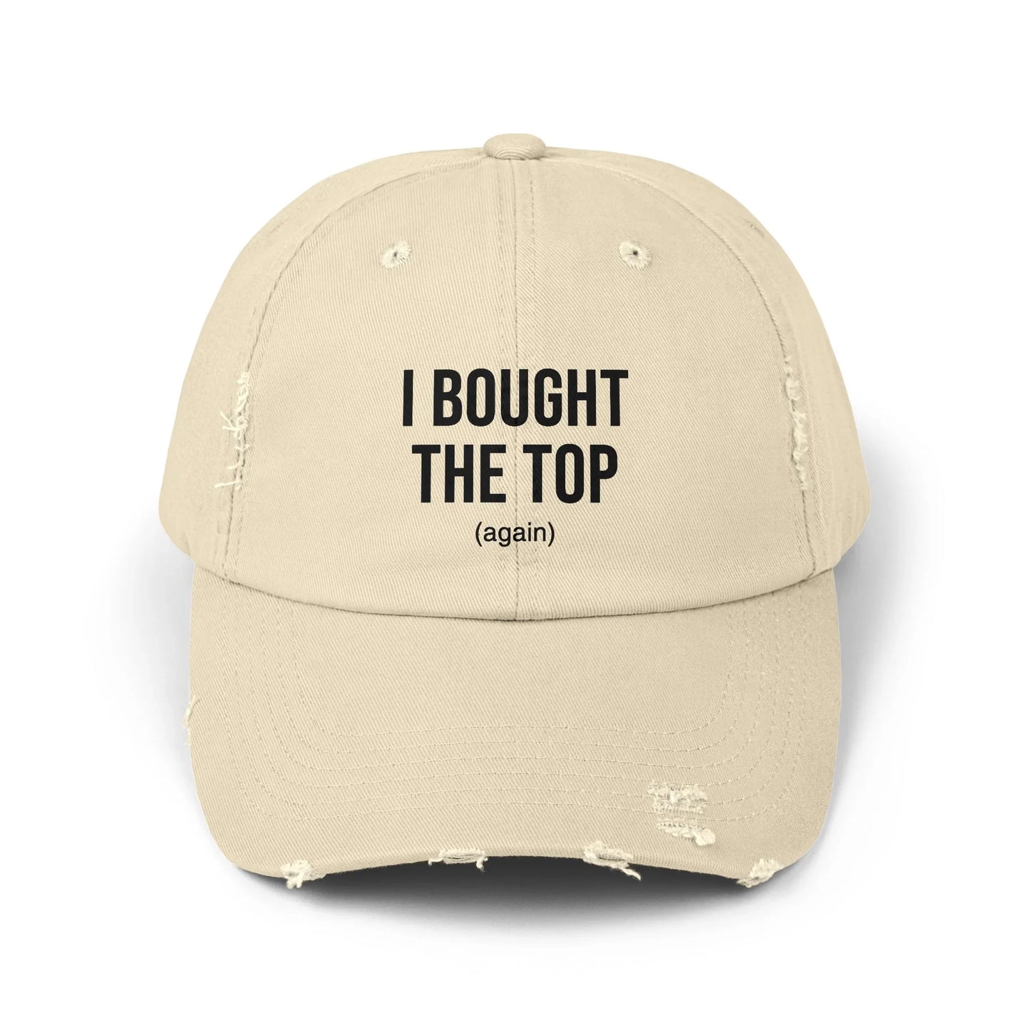 I Bought The Top Again - Cap Stone One size Hats crypto-vibes.com