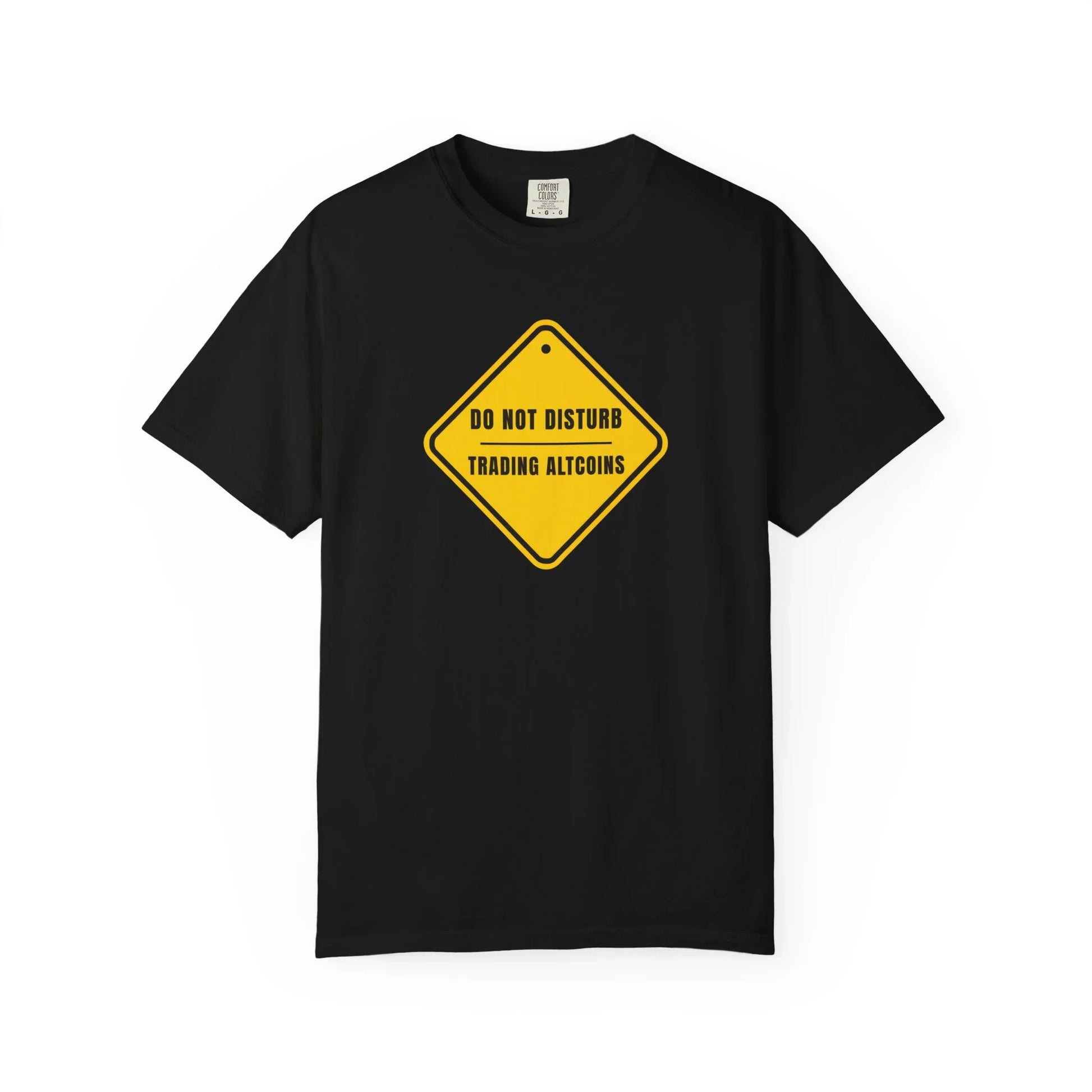 Do Not Disturb Trading Altcoins - T-Shirt Black T-Shirt crypto-vibes.com
