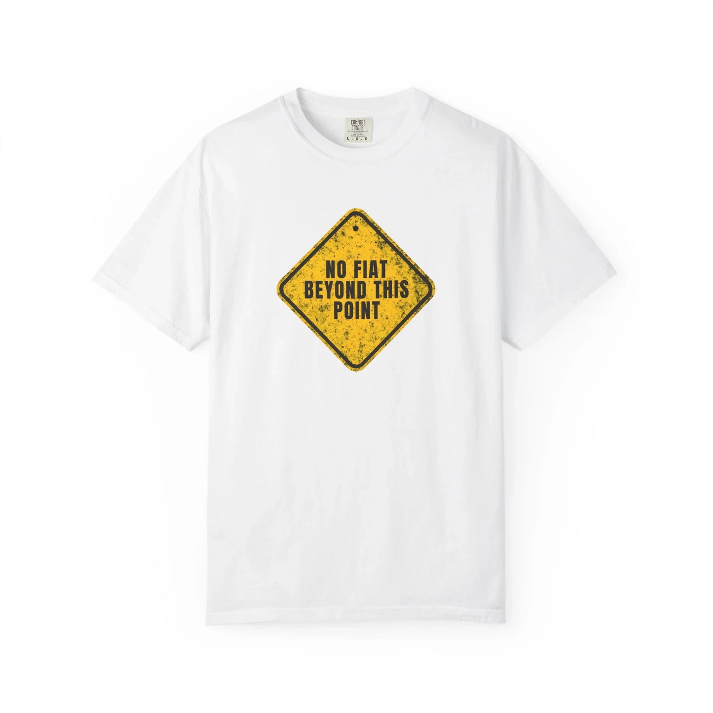 No Fiat Beyond This Point - T-Shirt White T-Shirt crypto-vibes.com