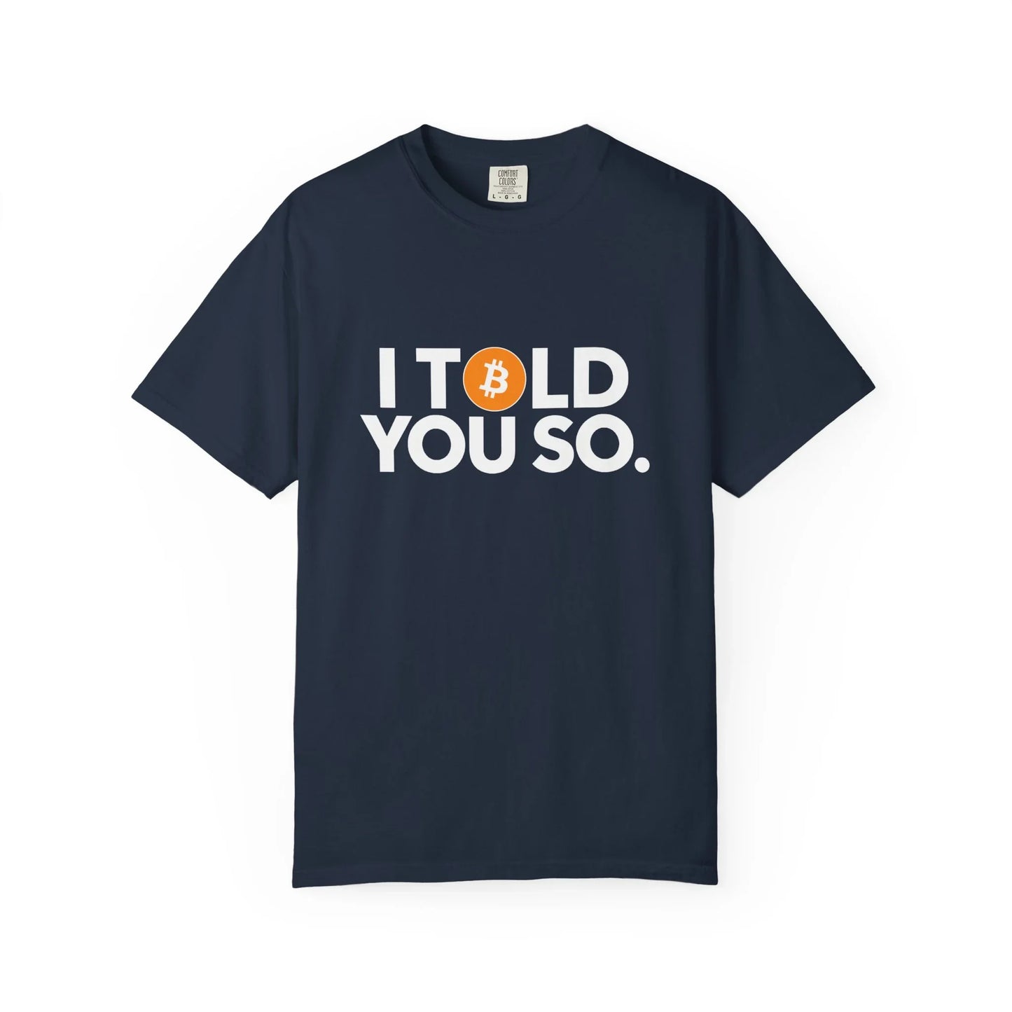 I Told You So - T-Shirt Navy T-Shirt crypto-vibes.com