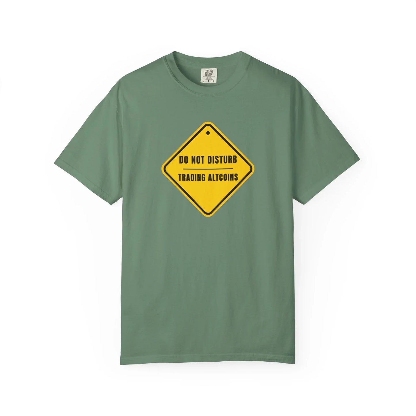 Do Not Disturb Trading Altcoins - T-Shirt Light Green T-Shirt crypto-vibes.com