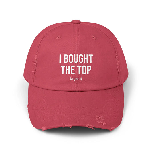 I Bought The Top Again - Cap Dashing Red One size Hats crypto-vibes.com
