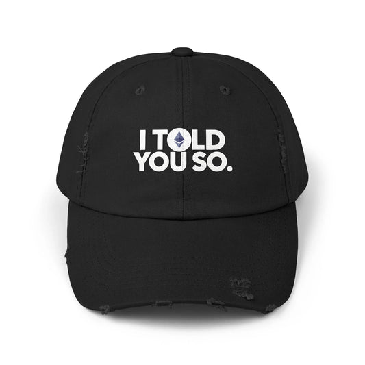 I Told You So - Ethereum - Cap Black One size Hats crypto-vibes.com