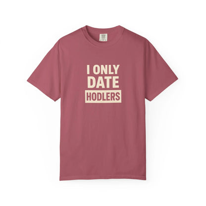 I Only Date HODLers - T-Shirt Crimson T-Shirt crypto-vibes.com