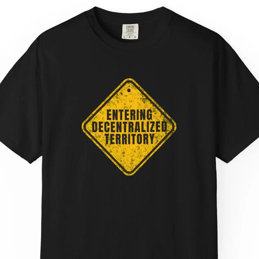 Decentralized Territory Caution Sign - T-Shirt T-Shirt crypto-vibes.com