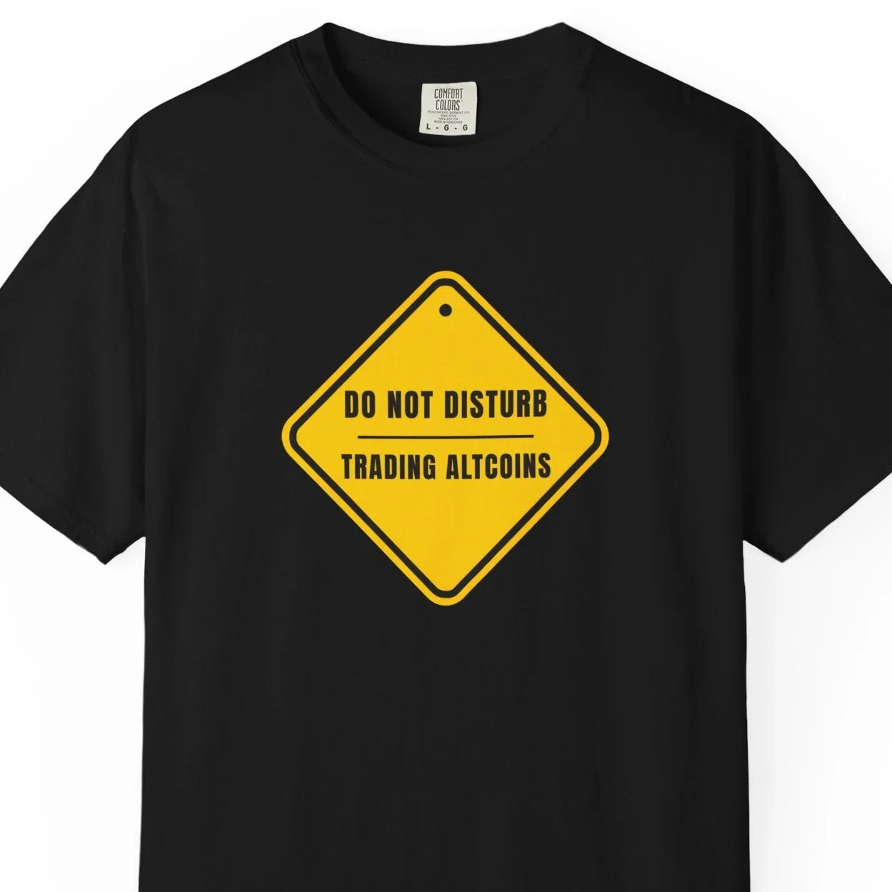 Do Not Disturb Trading Altcoins - T-Shirt T-Shirt crypto-vibes.com