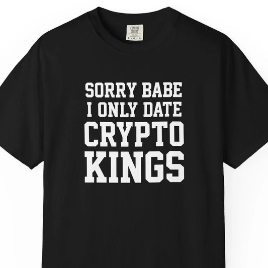 I Only Date Crypto Kings - T-Shirt T-Shirt crypto-vibes.com